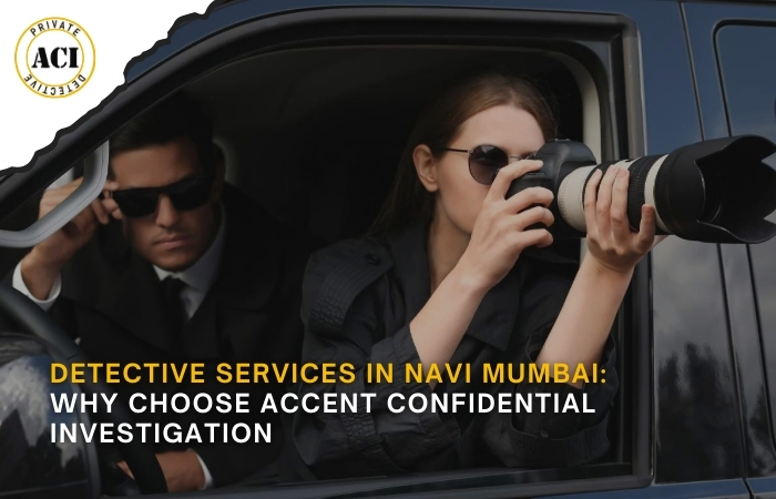 Why Choose Accent Confidential Investigation
